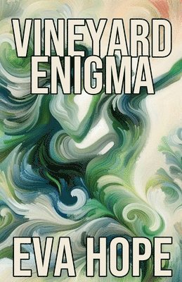 Vineyard Enigma