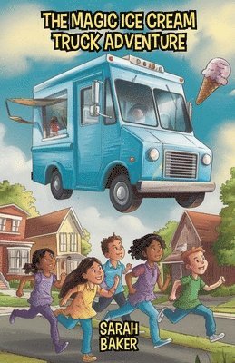 bokomslag The Magic Ice Cream Truck Adventure