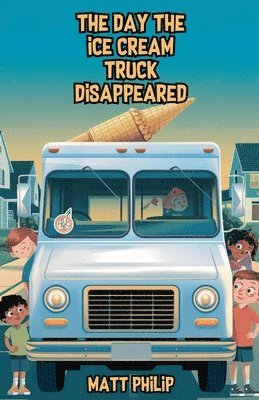 bokomslag Day the Ice Cream Truck Disappeared