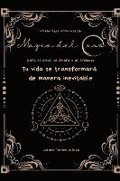 45 Hechizos exclusivos de Magia del Caos para el amor, el dinero y el trabajo 1