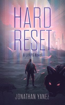 Jonathan Yanez - Hard Reset, Inbunden