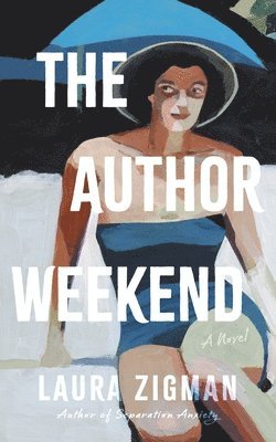 Laura Zigman - The Author Weekend, Häftad