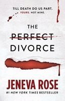 Jeneva Rose - The Perfect Divorce, Inbunden