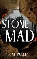 D. M. Pulley - Stone Mad, Inbunden. Tillgänglighet: Lägg i varukorg