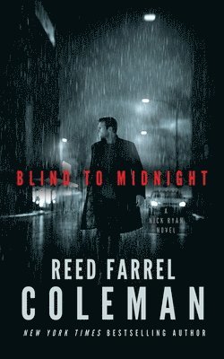 Reed Farrel Coleman - Blind to Midnight: A Nick Ryan Novel, Häftad