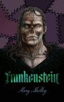Mary Wollstonecraft Shelley - Frankenstein, Inbunden