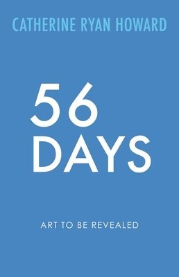 Catherine Ryan Howard - 56 Days, Häftad