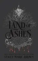 Stacey Marie Brown - Land of Ashes: A Savage Lands Novel, Inbunden. Tillgänglighet: Lägg i varukorg