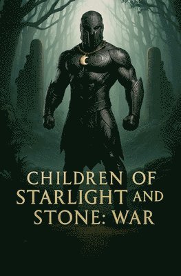 bokomslag Children of Startlight and Stone: War
