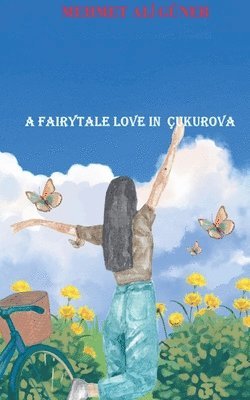 A Fairytale Love in ukurova 1