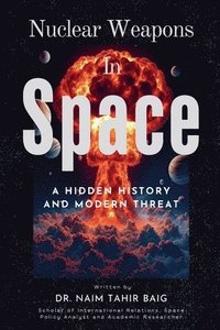 bokomslag Nuclear Weapons in Space
