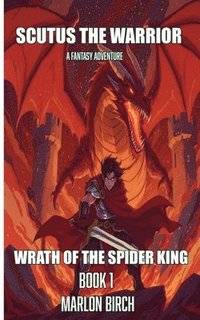 bokomslag Wrath of the Spider King