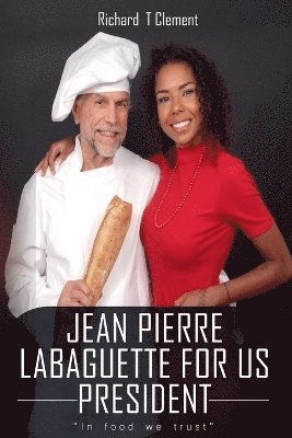 bokomslag Jean Pierre Labaguette for US President