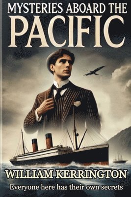 Mysteries Aboard the &quot;Pacific&quot; 1