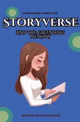 Storyverse and the Greenhills Memory 1