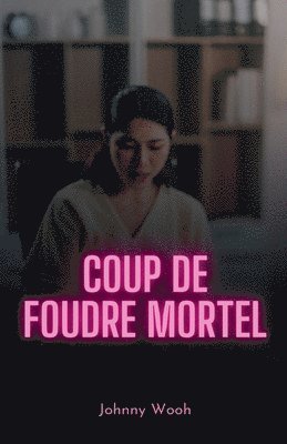 Coup de foudre mortel 1