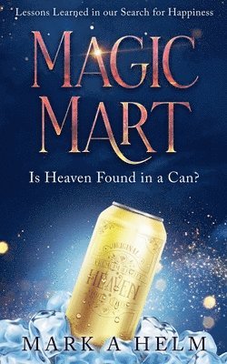 bokomslag Magic Mart - Lessons Learned in our Search for Happiness