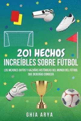 201 Hechos Increbles Sobre Ftbol 1