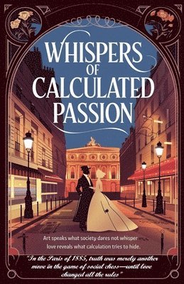 Whispers of Calculated Passion 1