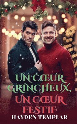 bokomslag Un Coeur Grincheux, Un Coeur Festif