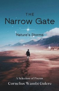 bokomslag The Narrow Gate: Nature's Storms