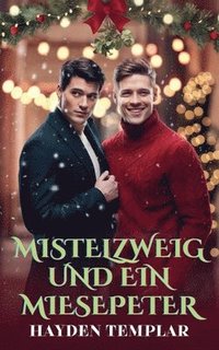 bokomslag Mistelzweig und Ein Miesepeter