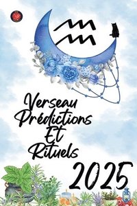 bokomslag Verseau Prdictions Et Rituels 2025