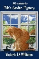Victoria Lk Williams - Milo's Garden Mystery, Häftad