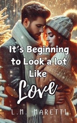 bokomslag It's Beginning to Look a lot Like Love