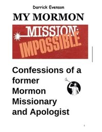 bokomslag My Mormon Mission Impossible