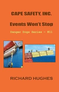 bokomslag Cape Safety, Inc. - Events Won't Stop