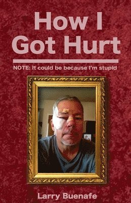 How I Got Hurt 1