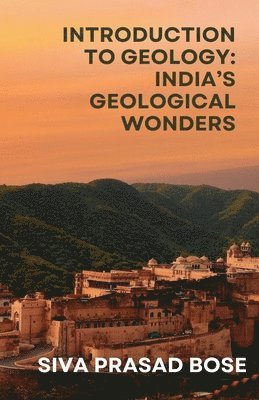 Siva Prasad Bose - Introduction to Geology, Häftad