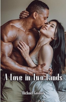 Michael Gordon - Love in Two Lands, Häftad