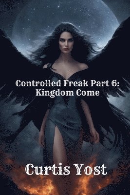 Controlled Freak Part 6 1