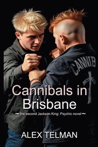 bokomslag Cannibals in Brisbane