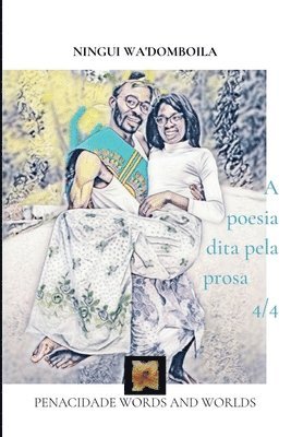 bokomslag A poesia dita pela prosa 4/4