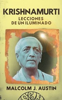 bokomslag Krishnamurti - Lecciones de un Iluminado