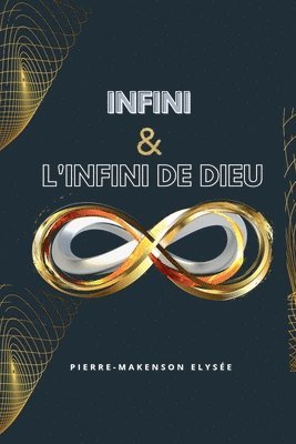 bokomslag Infini et l'Infini de Dieu