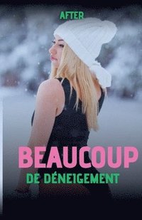 bokomslag Beaucoup de déneigement