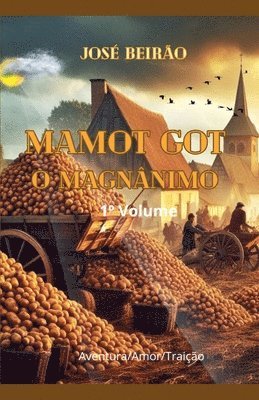 Jose Beirao - Mamot Got O Magnânimo, Häftad