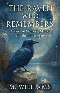 bokomslag The Raven Who Remembers