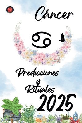 Alina Rubi - Cáncer Predicciones y Rituales 2025, Häftad