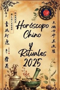 bokomslag Horóscopo Chino y Rituales 2025