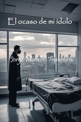 ocaso de mi idolo