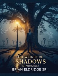 bokomslag Weight of Shadows
