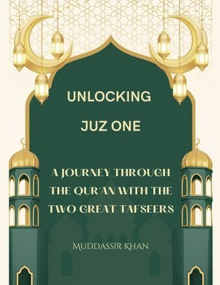 Khan, Muddassir Khan - Unlocking Juz One, Häftad