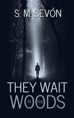 They Wait in the Woods 1