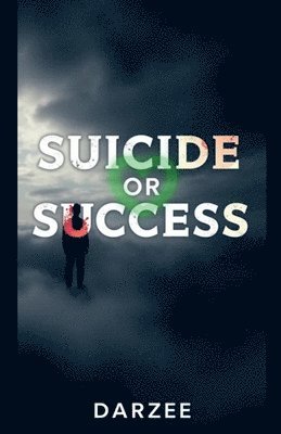 bokomslag Suicide Or Success