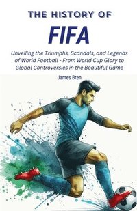 bokomslag History of FIFA